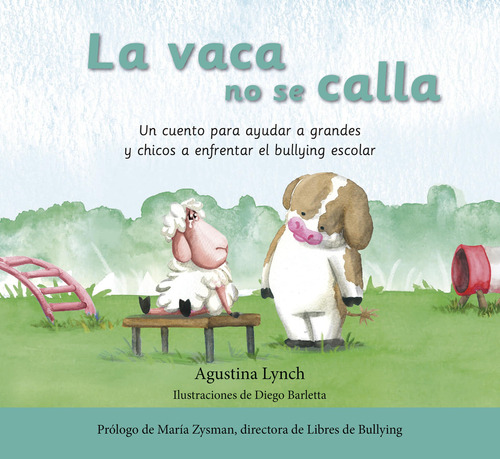 Libro La Vaca No Se Calla - Agustina Lynch - El Ateneo, De Agustina Lynch., Vol. 1. Editorial El Ateneo, Tapa Blanda, Edición 1 En Español, 2023