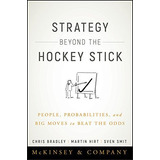Strategy Beyond The Hockey Stick: People, Probabilities, And