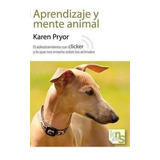 Libro Aprendizaje Y Mente Animal Adiestramiento Con Clicker