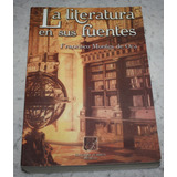 La Literatura En Sus Fuentes