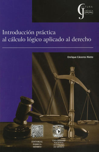 Introduccion Practica Al Calculo Logico Aplicado Al Derecho
