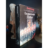 La Guerra De Hitler - Nazismo - 5ª Ed. - David Irving