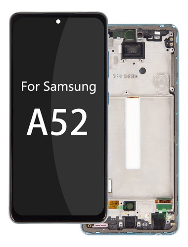 Pantalla Lcd Para Samsung Galaxy A52 4g Con Marco Incell