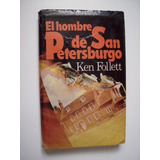 El Hombre De San Petersburgo - Ken Follett - Novela - 1983