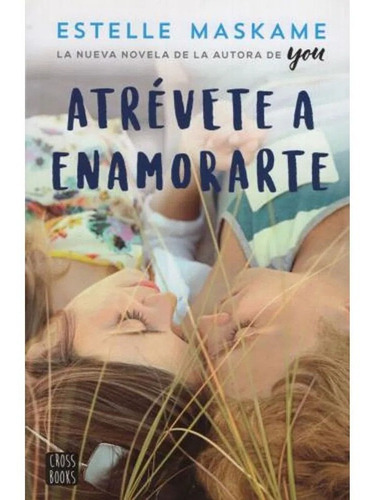 Atrévete A Enamorarte, De Estelle Maskame. Editorial Destino, Tapa Blanda En Español, 2014