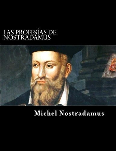 Libro : Las Profesias De Nostradamus (spanish Edition