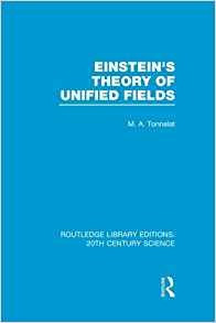 Einsteins Theory Of Unified Fields (routledge Library Editio