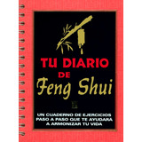 Tu Diario De Feng Shui Ejercicios Para Armonizar Tu Vida