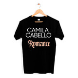 Playera Unisex Black Camila Cabello Romance 100% Algodón