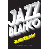 Jazz Blanco -cuarteto De Los Angeles 4- -random House-