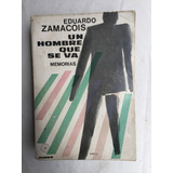 Un Hombre Que Se Va - Eduardo Zamacois - Editorial Rueda