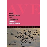 Aves Argentinas Y Sus Leyendas           -  