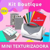 Texturizadora De Papel Boutique + Insumos Sizzix Kb4 Cyber