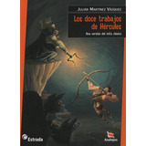 Los Doce Trabajos De Hercules - Azulejos Naranja, De Vazquez Blanco, Juan Manuel. Editorial Estrada, Tapa Blanda En Español
