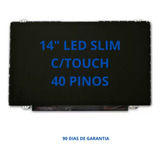 Tela Note 14  Led Slim 40 Pinos Touch Com Abas (b14xtt01.3)