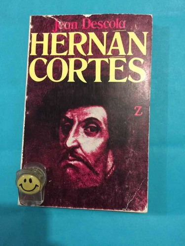 Hernán Cortés : Jean Descola