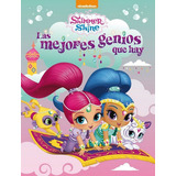 Las Mejores Genios Que Hay (shimmer & Shine. Actividades), De Nickelodeon. Editorial Beascoa, Tapa Dura En Español