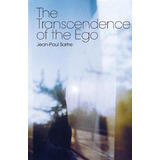 The Transcendence Of The Ego - Jean-paul Sartre