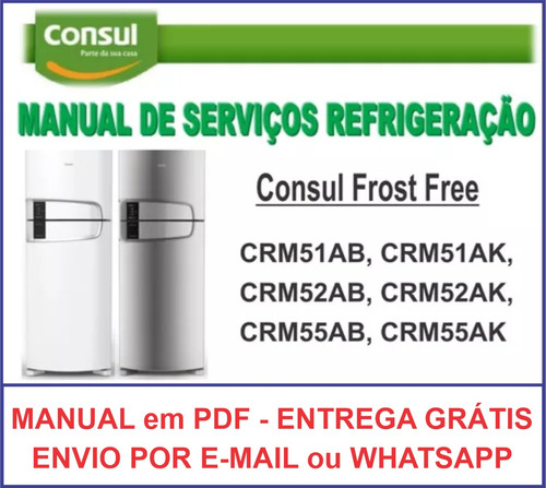 Manual Técnico Serviço Refrigerador Consul Crm 51-52-55 Pdf 