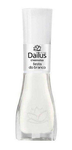 Esmalte Dailus Queridinhos Festa Do Branco 8ml