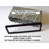 Moldura E Cinta Dvd Pioneer Tela Retratil Original Com N F