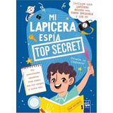 Top Secret Mi Lapicera Espia-yoyo Books-