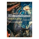 Muralismo Mexicano El - Subirats Eduard - Fondo Cult - #l