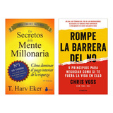 Los Secretos D La Mente Millonaria + Rompe La Barrera Del No