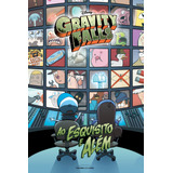 Gravity Falls: Ao Esquisito E Além, De Books, Joe. Série Gravity Falls Universo Dos Livros Editora Ltda, Capa Dura Em Português, 2019