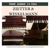 Piano 1/2 Cola. Zietter & Winkelmann