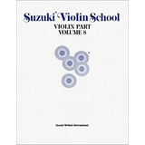 Suzuki Violin School, Vol 8: Violin Partpaperback  Nove
