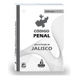 Código Penal Del Estado De Jalisco 2024