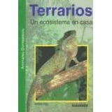 Terrarios Un Ecosistema En Casa (coleccion Animales Domesti