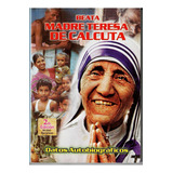 Beata Madre Teresa De Calculta, Datos Autobiograficos
