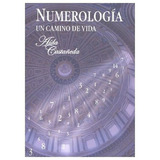 Numerologia. Un Camino De Vida, De Castañeda Martinez, Aida Elizabet. Editorial Aida Elizabet Castañeda Martinez, Tapa Blanda En Español, 2005