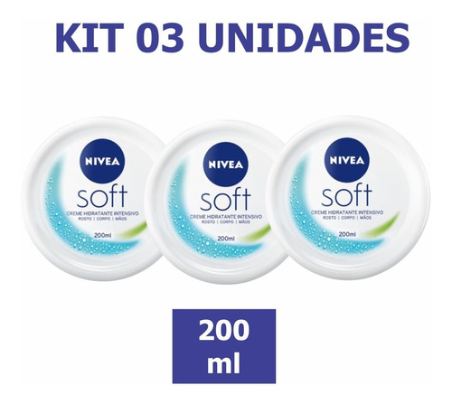 Kit 3 Creme Nivea Soft Facial 200ml  Mãos Rosto E Corpo 