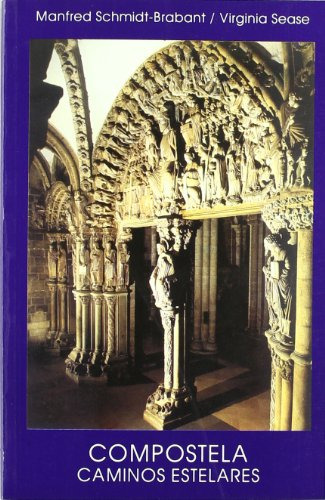 Libro Compostela Caminos Estelares De Schmidt Brabant Manfre