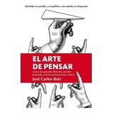 Arte De Pensar, El (leb) - Ruiz, Jose Carlos