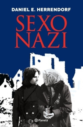 Libro Sexo Nazi - Daniel Herrendorf