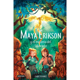 Libro: Maya Erikson 1. Maya Erikson Y El Misterio Del Laberi