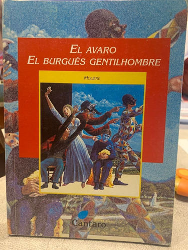 El Avaro / El Burgués Gentilhombre, Moliere. Ed. Cántaro