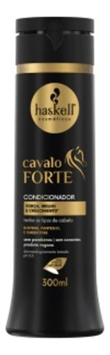 Condicionador Cavalo Forte 300ml Haskell