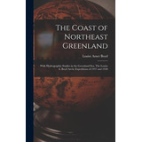 Libro The Coast Of Northeast Greenland: With Hydrographic...
