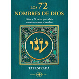 Los 72 Nombres De Dios, De Estrada, Tat. Editorial Arkano Books En Español