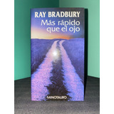 Ray Bradbury - Más Rápido Que El Ojo