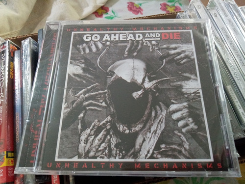 Go Ahead & Die - Unhealthy Mechanisms - Cd Import Us