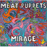 Cd Mirage Meat Puppets