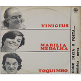 Lp Disco Vinicius, Marilia, Toquinho - Como Dizia O Poeta...