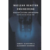 Libro Nuclear Reactor Engineering - Samuel Glasstone