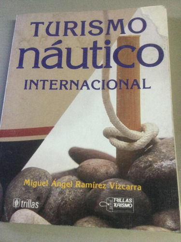 Turismo Náutico Internacional. Miguel S. Ramírez Vizcarra